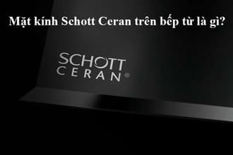 Tìm hiểu về kính schott ceran của Đức